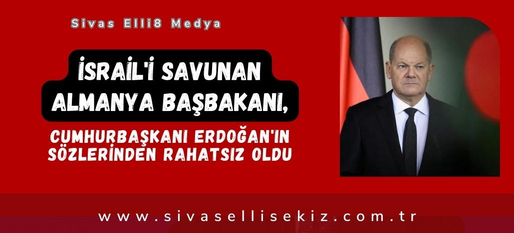 İsrail’i savunan Almanya Başbakanı, Cumhurbaşkanı Erdoğan’ın sözlerinden rahatsız oldu!