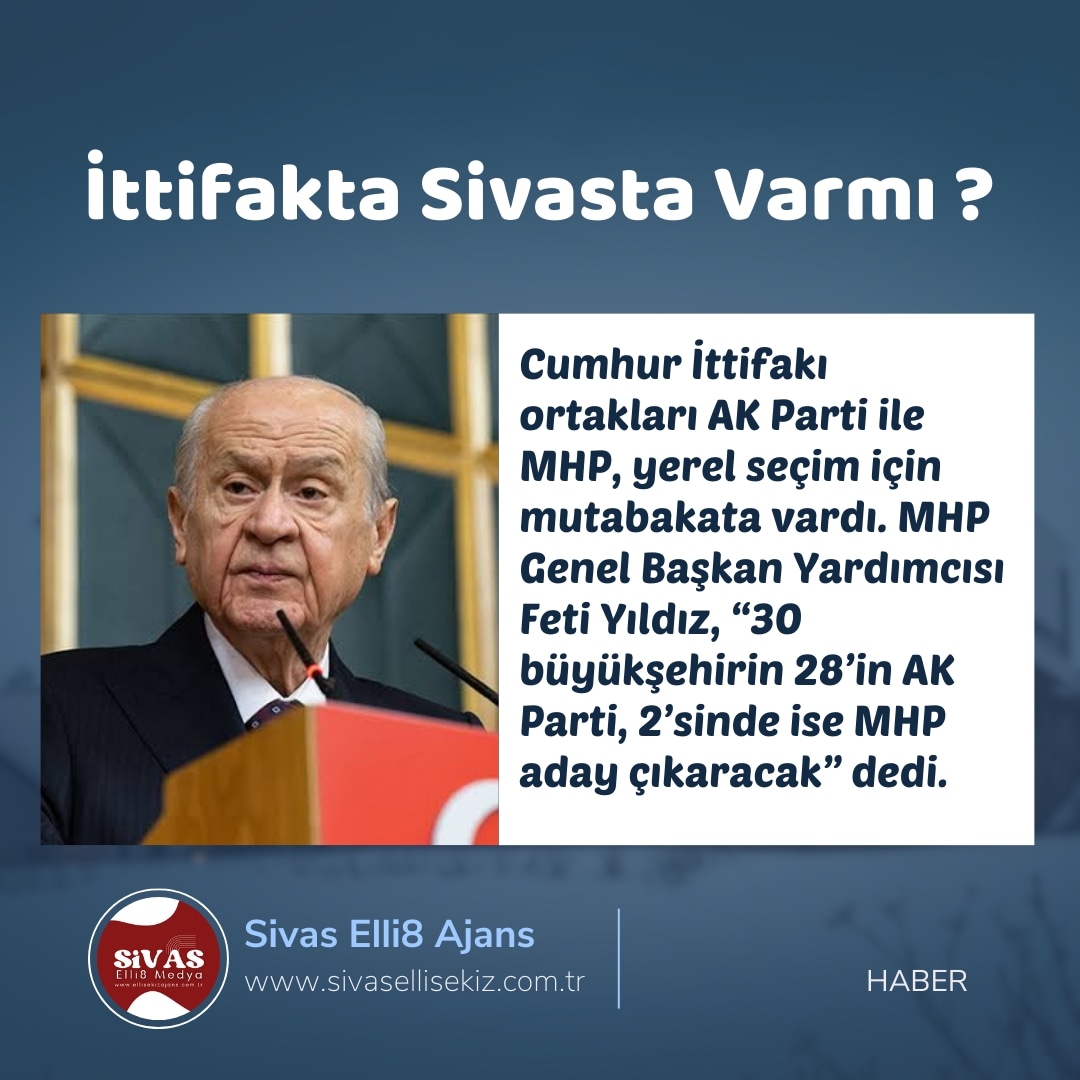 Sivasta İttifak Varmı ?