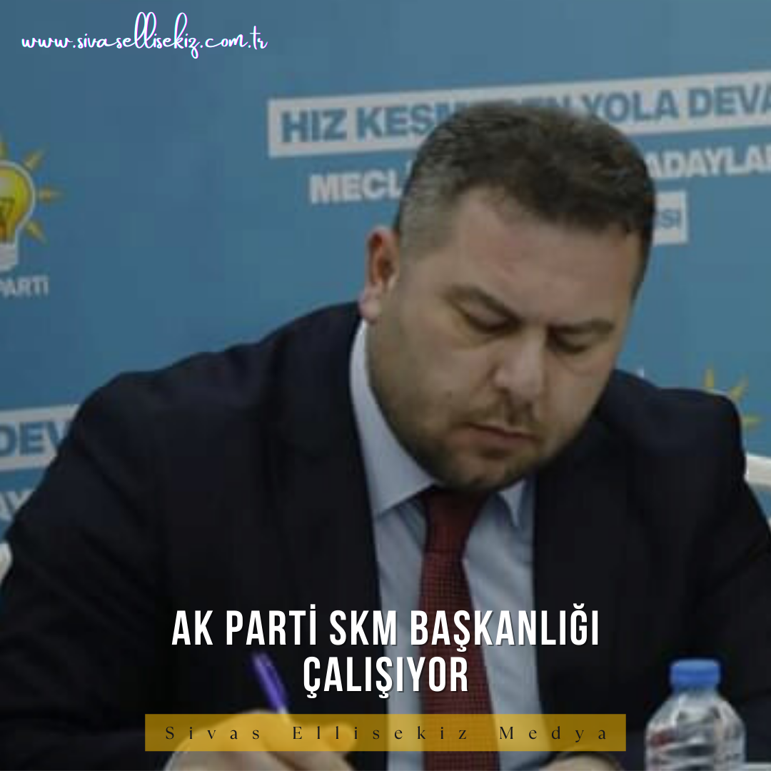 Ak Partide SKM Çalışıyor