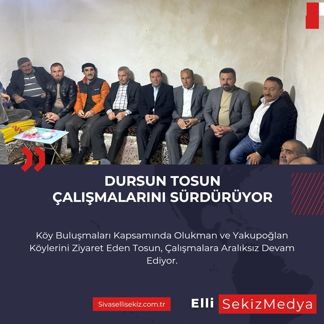 Dursun Tosun Çalışmalara Devam Ediyor