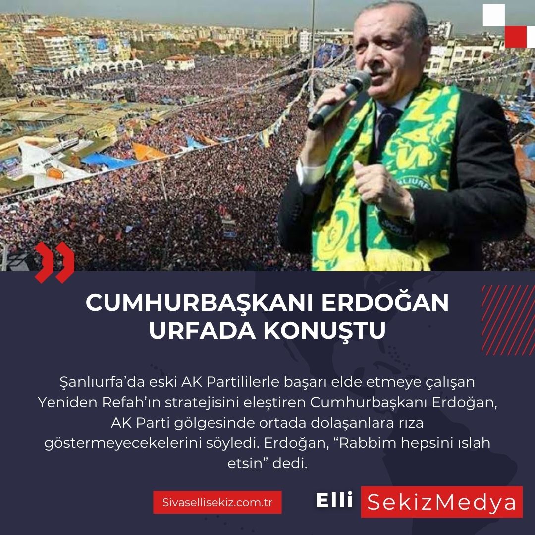 Cumhurbaşkanı Erdoğan Urfada Konuştu