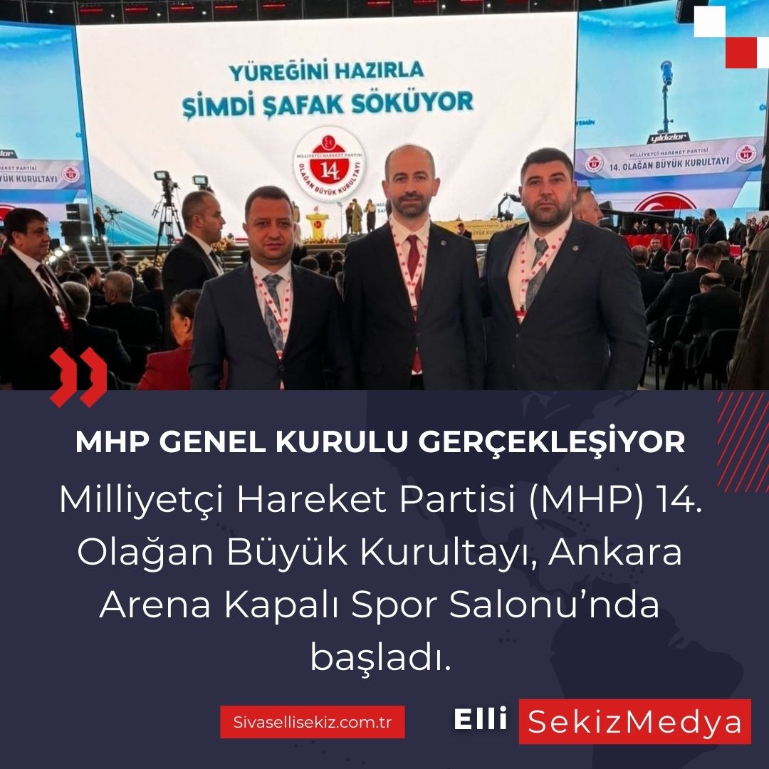 MHP KURULTAYI BAŞLADI