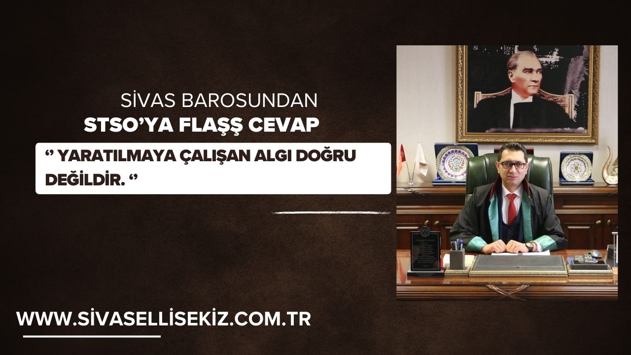 Sivas Barosun’dan TSO’nun Açıklamasına Cevap